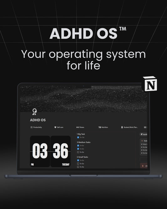 ADHD OS™ - Your operating system for life